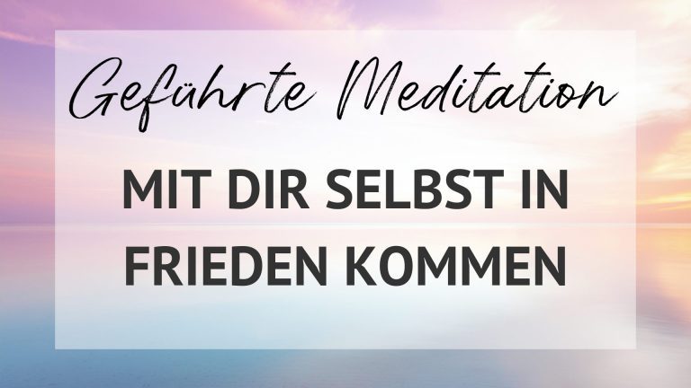 geführte meditation frieden kommen
